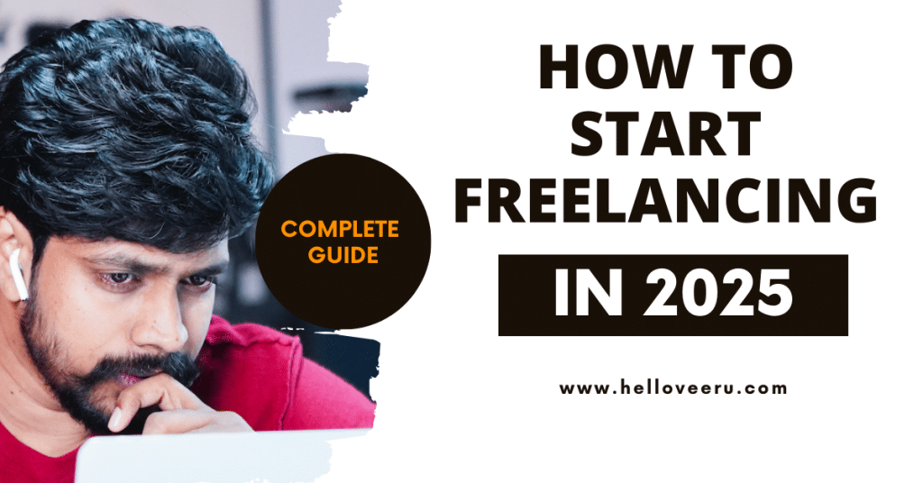 How to start freelancing in 2025